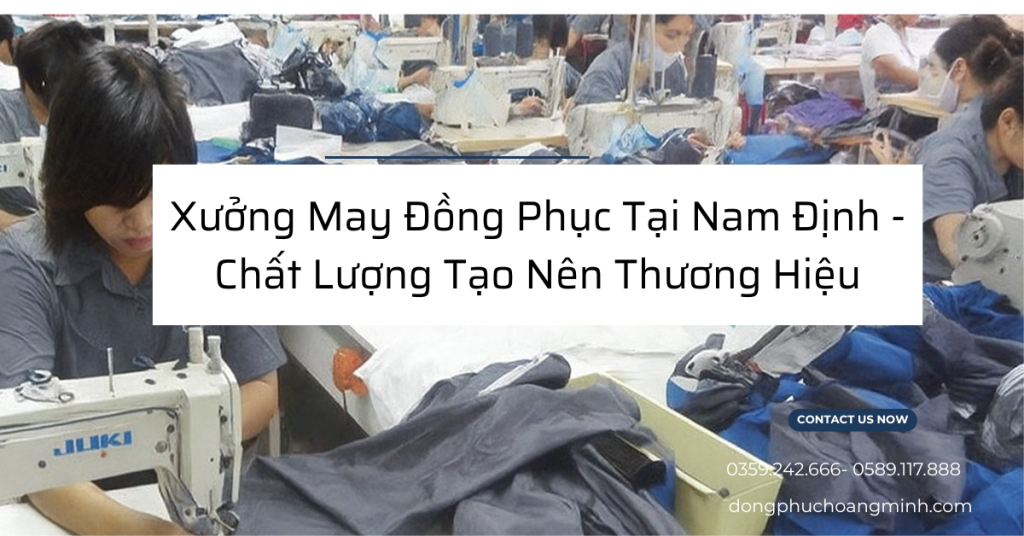 Xưởng May Đồng Phục Tại Nam Định - Chất Lượng Tạo Nên Thương Hiệu 1 xuong may dong phuc tai nam dinh